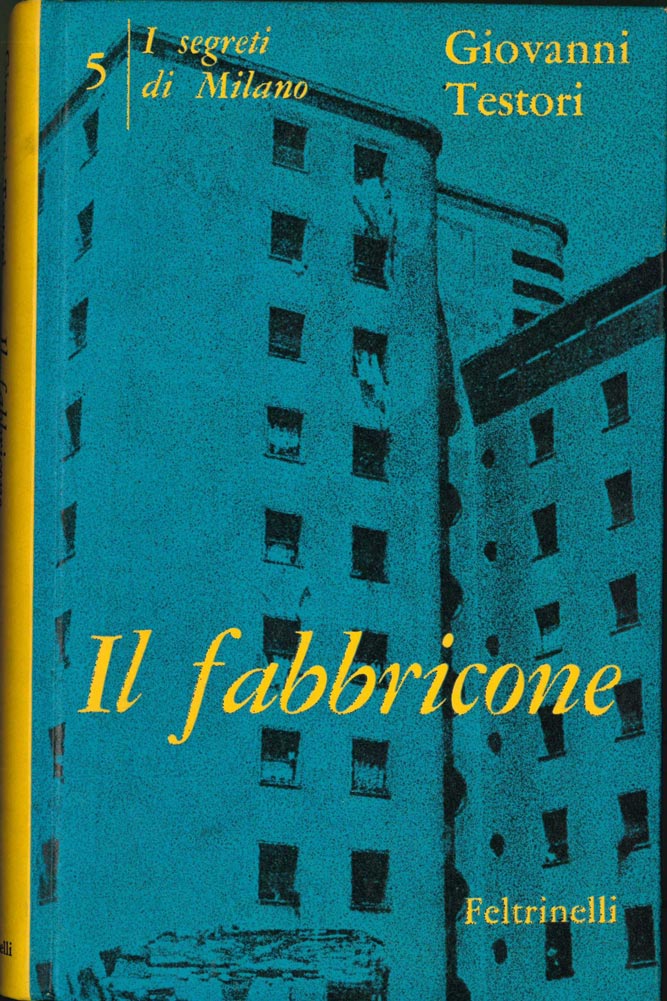 il fabbricone. i segreti di milano (v)