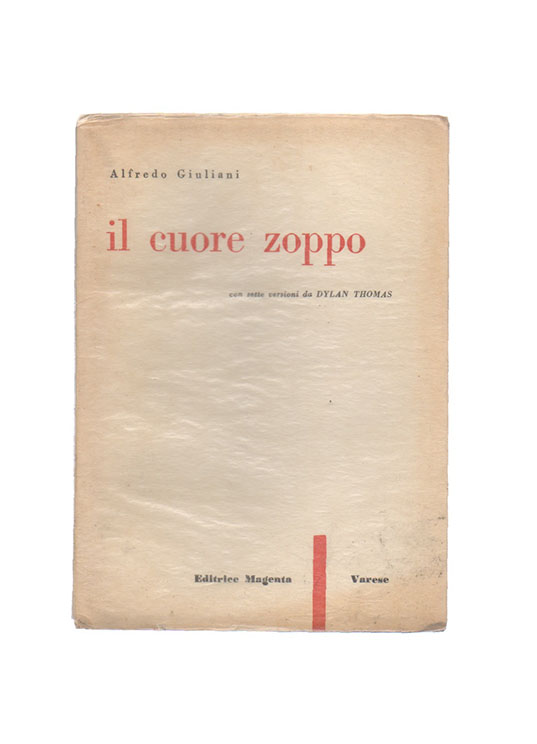 il cuore zoppo. con sette versioni da dylan thomas