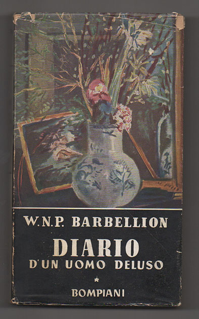 diario di un uomo deluso di w. n. p. barbellion (1889-1919). a cura di maria luisa astaldi