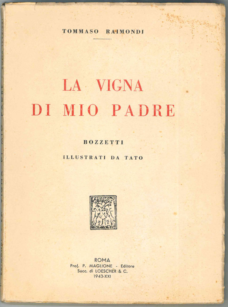 la vigna di mio padre. bozzetti illustrati da tato