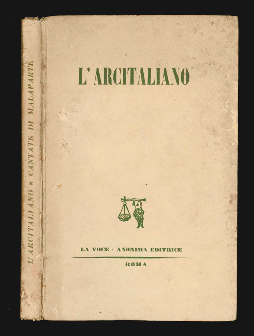 l’arcitaliano. cantate di malaparte. edizione a cura di longanesi