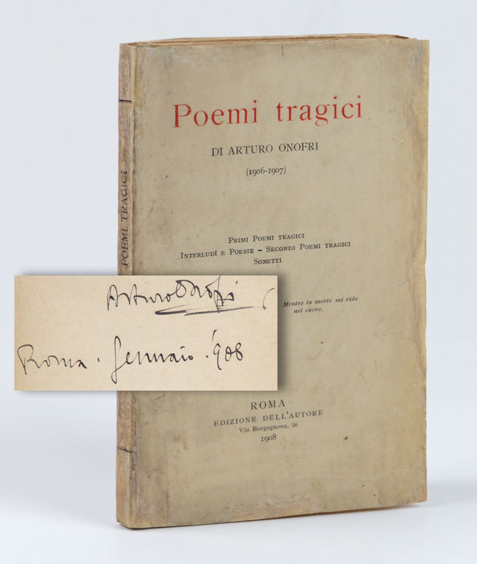 poemi tragici di arturo onofri (1906-1907). primi poemi tragici. interludî e poesie - secondi poemi - tragici sonetti